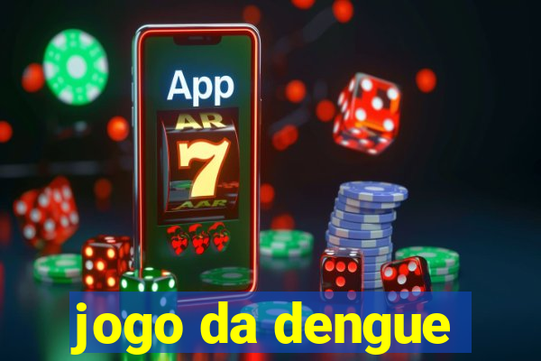 jogo da dengue